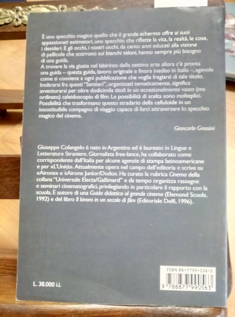 I SENTIERI DEL CINEMA - GIUSEPPE COLANGELO 1997 LA VITA FELICE (427) I