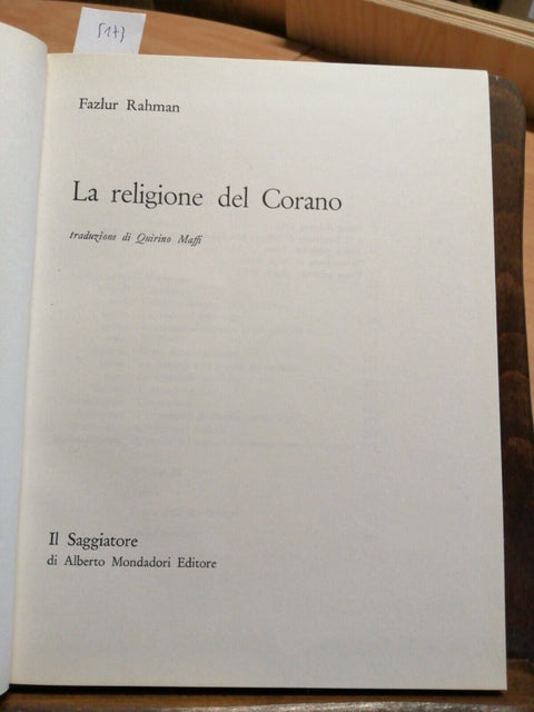 LA RELIGIONE DEL CORANO - FAZLUR RAHMAN - IL SAGGIATORE - 1968 - (5173