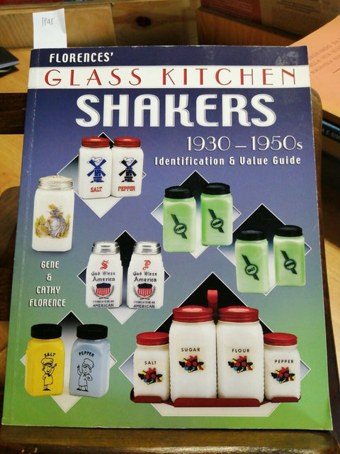 FLORENCES' GLASS KITCHEN SHAKERS 1930-1950s IDENTIFICATION & VALUE GUIDE