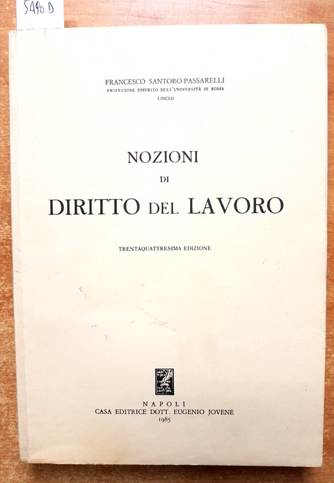 NOZIONI DI DIRITTO DEL LAVORO - Santoro Passarelli - 1985 - Jovene (5490d