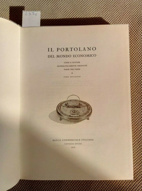 IL PORTOLANO DEL MONDO ECONOMICO - BANCA COMMERCIALE ITALIANA 1972 (2376