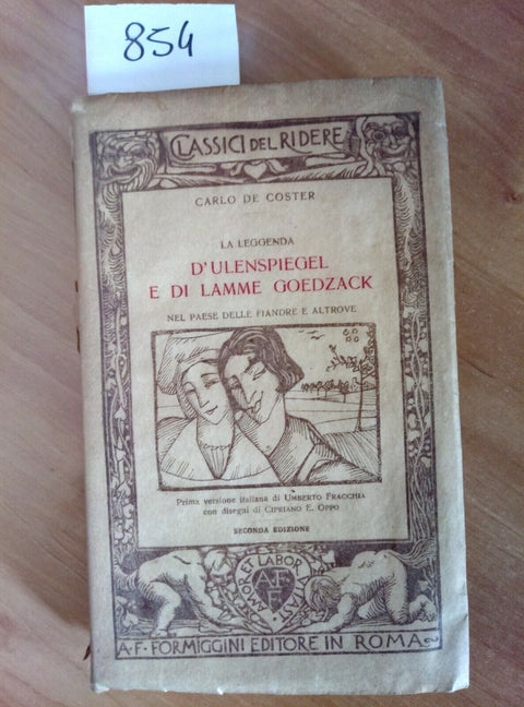 LA LEGGENDA D'ULENSPIEGEL E DI LAMME GOEDZACK 1921 DE COSTER - FORMIGGINI