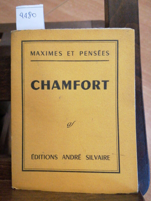 MAXIMES ET PENSEES - CHAMFORT - 1960 - ANDRE' SILVAIRE (4480)