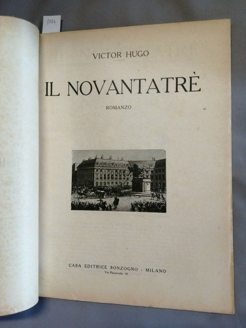 VICTOR HUGO - IL NOVANTATRE' - 27 ILLUSTRAZIONI - ANNI TRENTA - SONZOGNO (