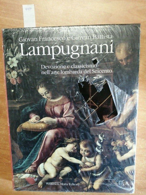 GIOVAN FRANCESCO E BATTISTA LAMPUGNANI DEVOZIONE E CLASSICISMO - (4499
