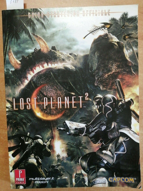 LOST PLANET 2 GUIDA STRATEGICA UFFICIALE - MULTIPLAYER.IT 2010 PRIMA GAMES(