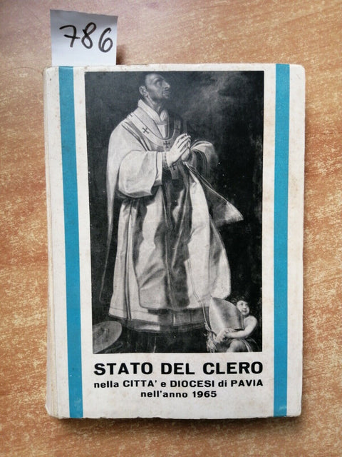 STATO DEL CLERO NELLA CITTA' E DIOCESI DI PAVIA NELL'ANNO 1965 con cartina