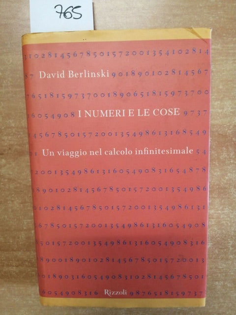 DAVID BERLINSKI - I NUMERI E LE COSE - CALCOLO INFINITESIMALE 2001 RIZZOLI