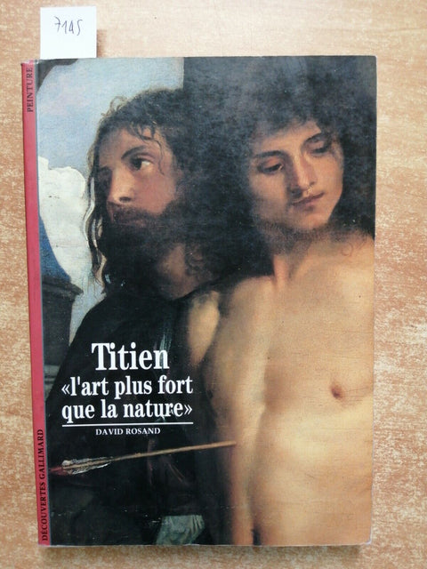 TITIEN "l'art plus fort que la nature" ROSAND DAVID 1993 Gallimard (7145