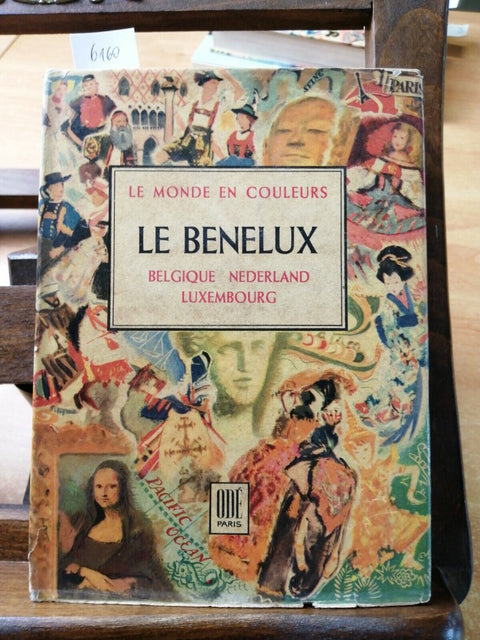 Le monde en couleurs LE BENELUX BELGIQUE NEDERLAND LUXEMBOURG 1949 Od Paris6160