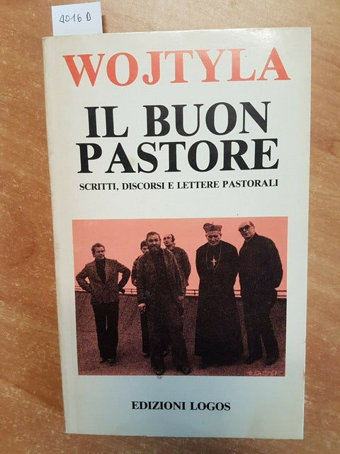 WOJTYLA - IL BUON PASTORE - LOGOS 1978 BIBLIOTECA UNIVERSALE CRISTIANA (401