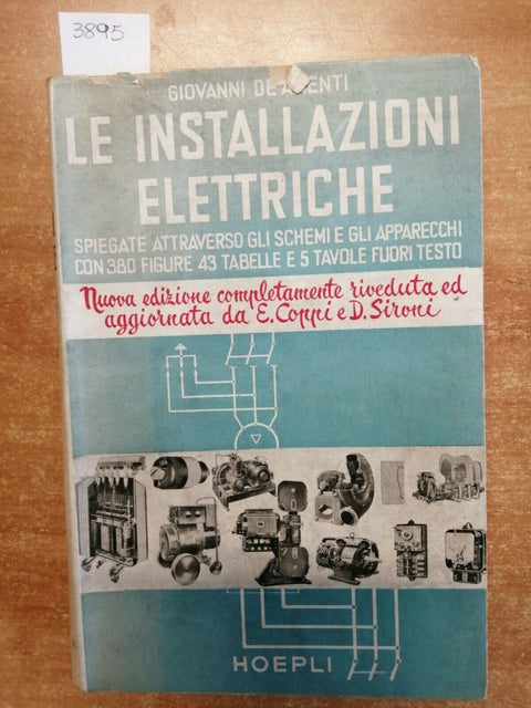 DE AMENTI, LE INSTALLAZIONI ELETTRICHE 1952 MANUALI HOEPLI(3895)AUTOGR