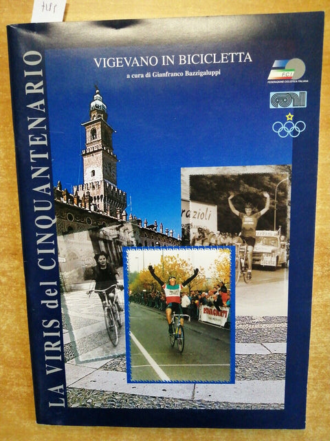 VIGEVANO IN BICICLETTA - La Viris del cinquantenario 1998 PAVIA ciclismo (7