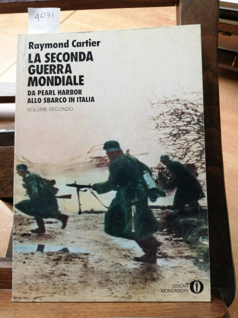 LA SECONDA GUERRA MONDIALE - Cartier - Mondadori 1977 Da Pearl Harbor allo sbarc