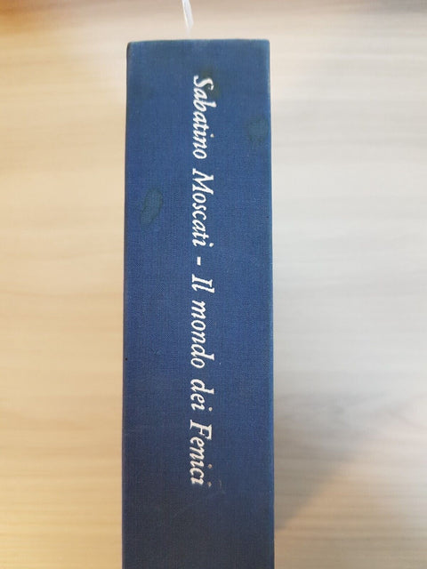 IL MONDO DEI FENICI - Sabatino Moscati 1966 Il Portolano 18 Il Saggiatore (