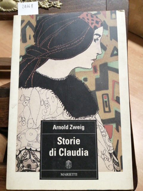 ARNOLD ZWEIG - STORIE DI CLAUDIA - 1991 - MARIETTI - 1ED. - (2466B)