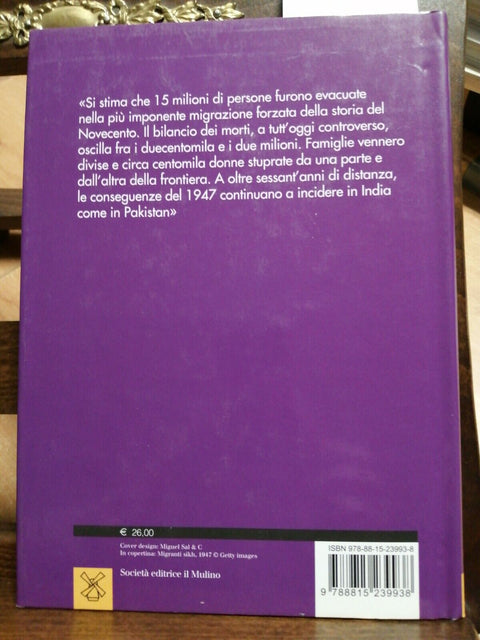 LA SPARTIZIONE 1947: ALLE ORIGINI DI INDIA E PAKISTAN - TALBOT - IL MULINO