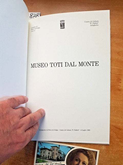 MUSEO TOTI DAL MONTE Pieve di Soligo 1985 volume + cartolina LIRICA SOPRANO