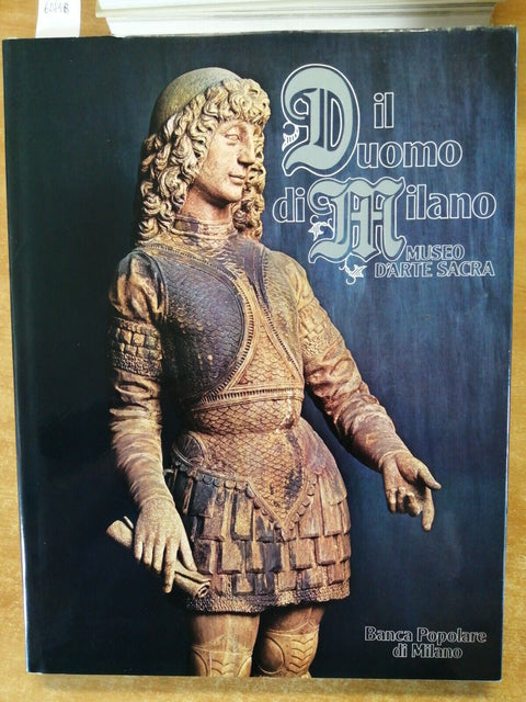 Ernesto Brivio IL DUOMO DI MILANO MUSEO D'ARTE SACRA 1981 Banca Popolare (