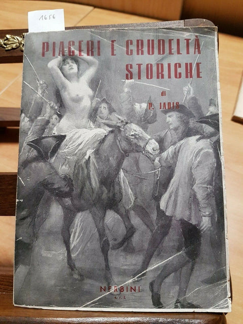 PIACERI E CRUDELTA' STORICHE NERBINI - PAUL JADIS - NERBINI (1656) 4
