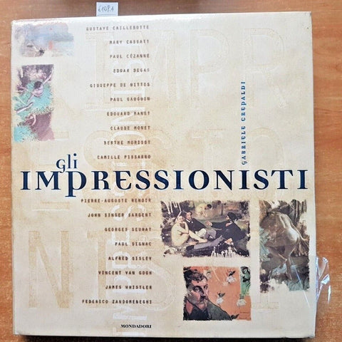 GLI IMPRESSIONISTI - GABRIEL CREPALDI - 2002 MONDADORI volume sigillato! (6