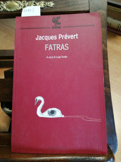 JACQUES PREVERT- FRATAS - 2006 GUANDA (2484J) TESTO A FRONTE FRANCESE