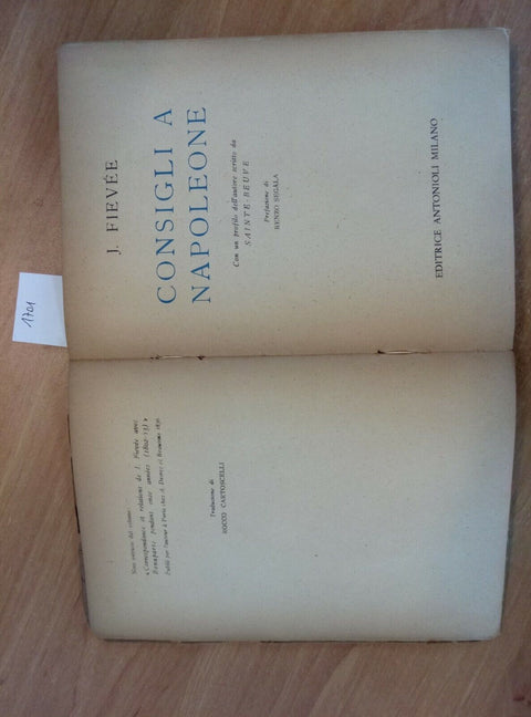 GIUSEPPE J. FIEVEE - CONSIGLI A NAPOLEONE - ANTONIOLI 1945 STORIA MODERNA