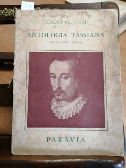 ANTOLOGIA TASSIANA (GERUSALEMME LIBERATA) - MARIO OLIVERI - PARAVIA