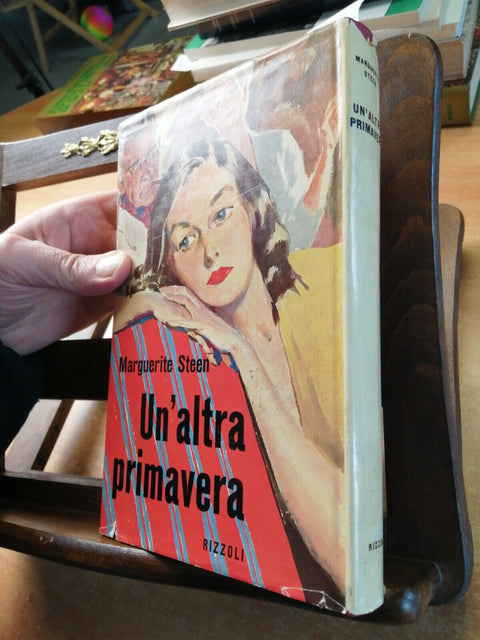 MARGUERITE STEEN - UN'ALTRA PRIMAVERA - 1ed. - RIZZOLI - 1957 - (271