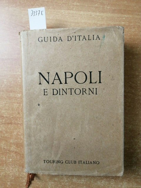 GUIDA D'ITALIA - NAPOLI E DINTORNI - GUIDA ROSSA TOURING - 1960 - (3337E