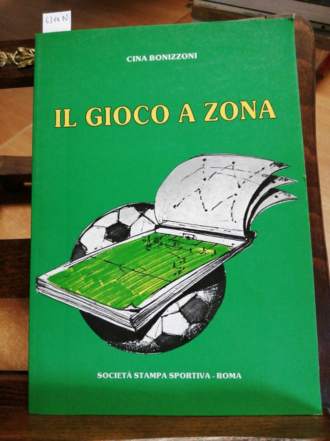 IL GIOCO A ZONA - CINA BONIZZONI - SOCIETA' STAMPA SPORTIVA 1986 CALCIO (6