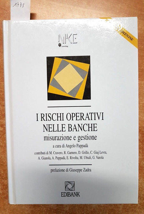 I RISCHI OPERATIVI NELLE BANCHE Misurazione e gestione 2003 Pappad EDIBANK
