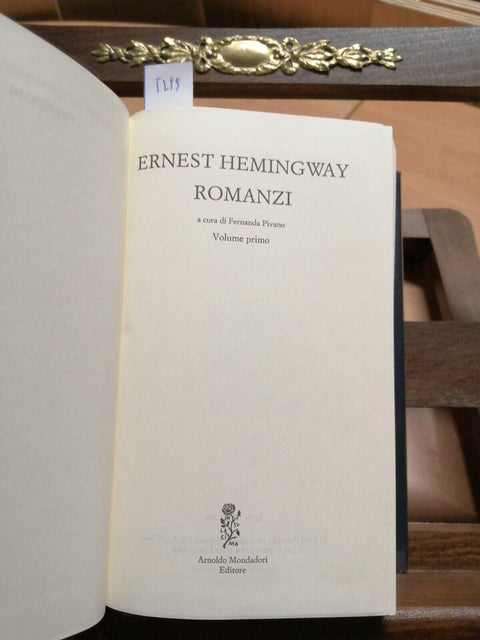 Ernest Hemingway - Romanzi - Mondadori 2005 I Meridiani Collezione Vol. 1 (