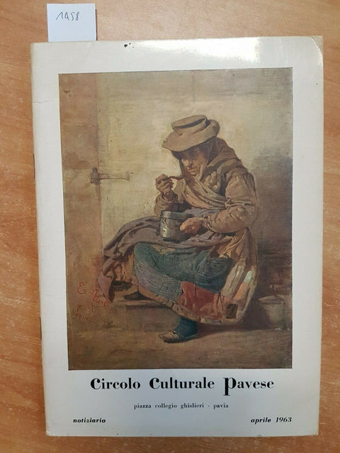 CIRCOLO CULTURALE PAVESE - PIAZZA COLLEGIO GHISLIERI 1963 NOTIZIARIO PAVIA(