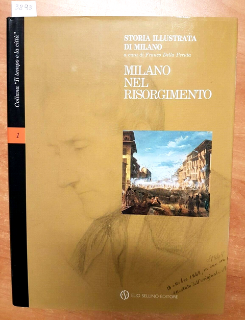 MILANO NEL RISORGIMENTO - VOL. 1 - DELLA PERUTA - 1995 FRANCO SELLINO (3893