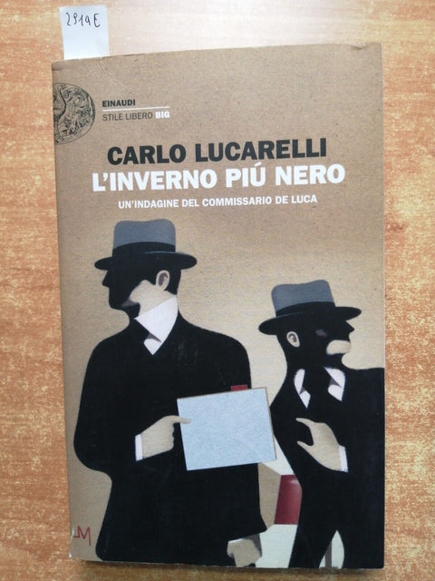 CARLO LUCARELLI L'inverno pi nero EINAUDI indagine del commissario De Luca2914