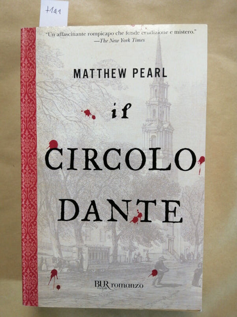 MATTHEW PEARL - IL CIRCOLO DANTE romanzo storico BUR RIZZOLI 2009 alighieri
