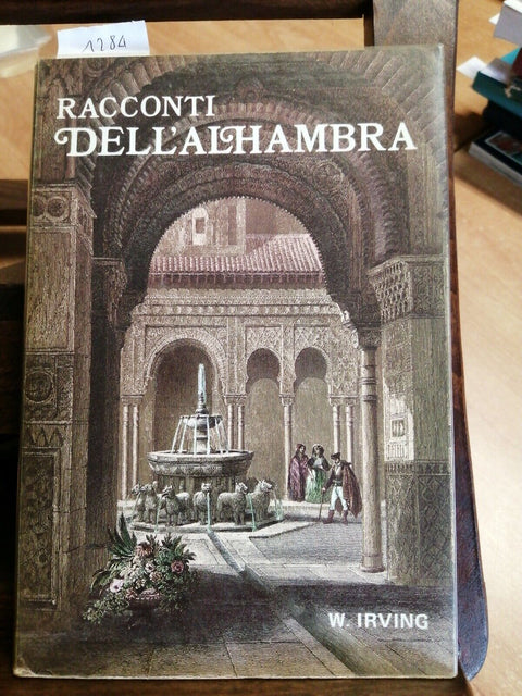 WASHINGTON IRVING - RACCONTI DELL'ALHAMBRA - ILLUSTRATO 1987 MIGUEL SANCHEZ