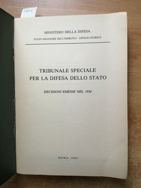 TRIBUNALE SPECIALE PER LA DIFESA DELLO STATO DECISIONI EMESSE NEL 1934 (246