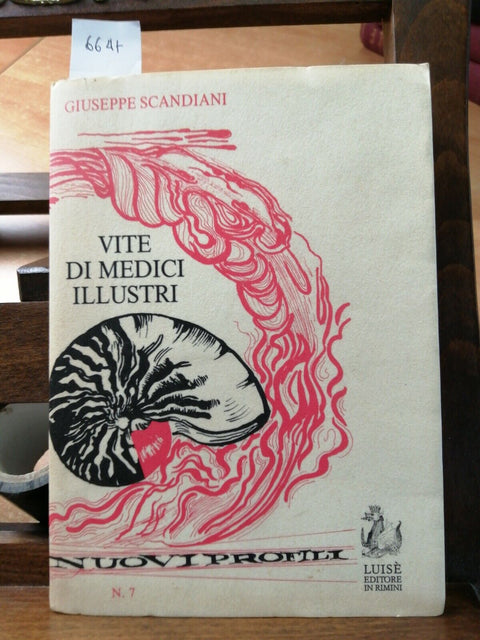 VITE DI MEDICI ILLUSTRATI - GIUSEPPE SCANDIANI - LUIS EDITORE - 1990 - (66