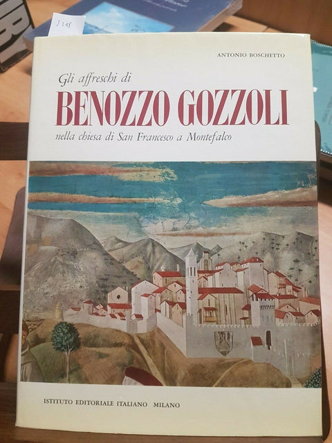 ANTONIO BOSCHETTO - GLI AFFRESCHI DI BENOZZO GOZZOLI - 1961 - MONTEFALCO (3