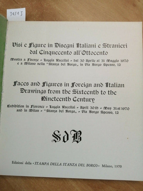 VISI E FIGURE IN DISEGNI ITALIANI E STRANIERI DAL '500 ALL'800 ITAL/ENGL