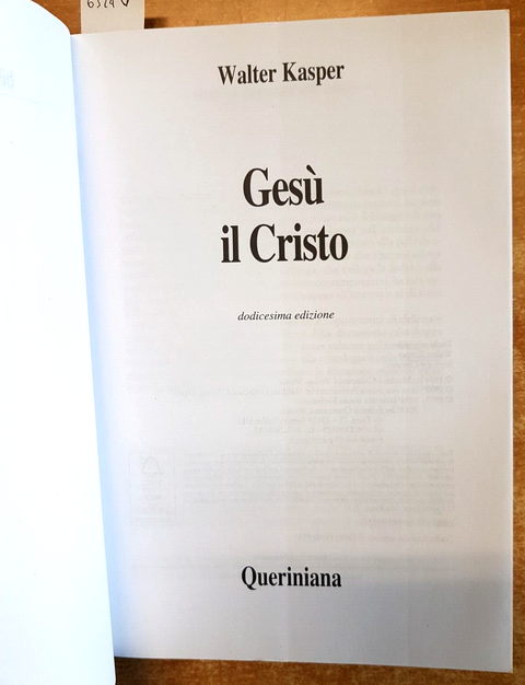KASPER - LA BIBLIOTECA DI TEOLOGIA CONTEMPORANEA Ges il Cristo QUERINIANA(