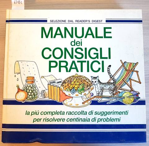 MANUALE DEI CONSIGLI PRATICI - 1991 - Selezione dal Reader's Digest (6318C