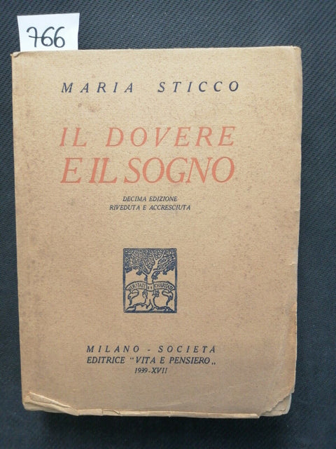 IL DOVERE E IL SOGNO - Maria Sticco - 1939 Societ editrice Vita e Pensiero