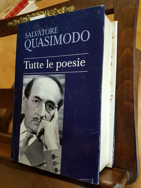 SALVATORE QUASIMODO - TUTTE LE POESIE - MONDOLIBRI - 2007 - RILEGATO - (363