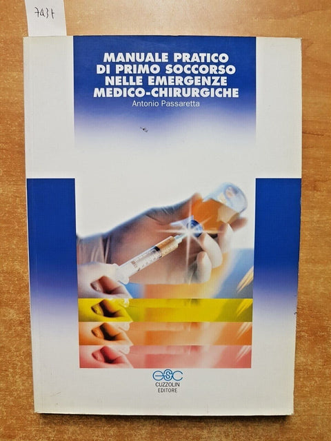 MANUALE PRATICO DI PRIMO SOCCORSO NELLE EMERGENZE MEDICO-CHIRURGICHE - ESC