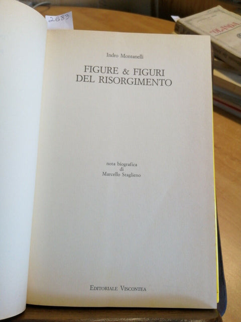 INDRO MONTANELLI - FIGURE & FIGURI DEL RISORGIMENTO 1987 VISCONTEA (268