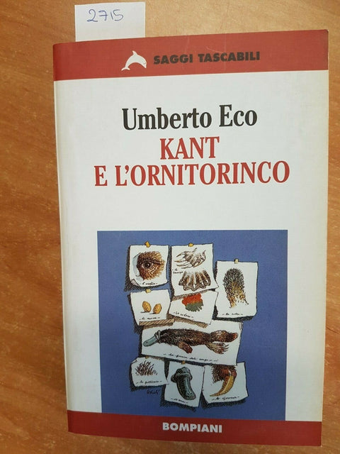 UMBERTO ECO - KANT E L'ORNITORINCO - 1999 - BOMPIANI 1ED. SAGGI TASCABILI