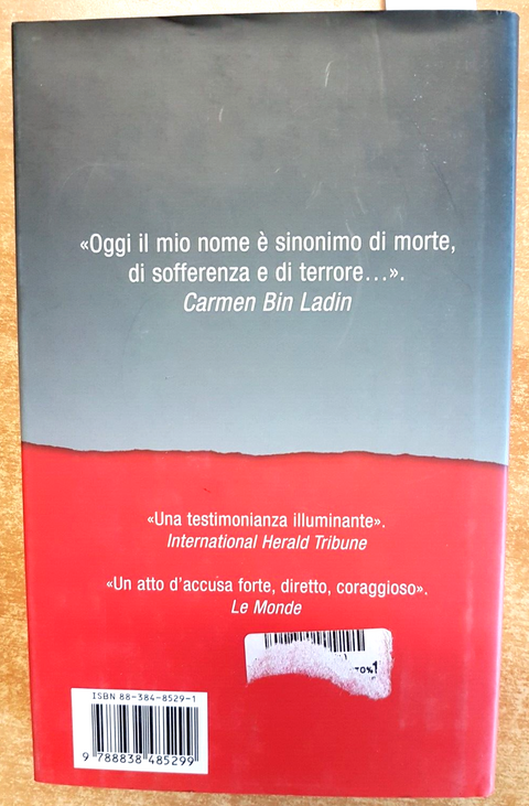 CARMEN BIN LADIN Il velo strappato 2004 Piemme - VITA CON OSAMA BIN LADEN (